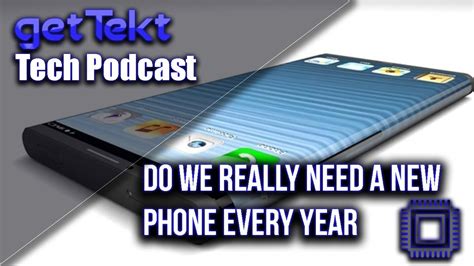 Do you need a new phone every year?